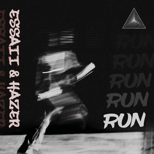 ESSAII & HAZER - RUN (FREE DL)