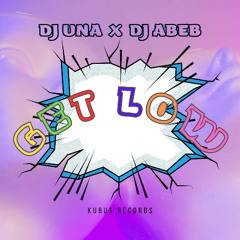 DJ UNA X DJ ABEB - GET LOW (EXTENDED MIX)