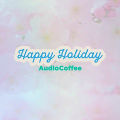 Happy Holiday - Happy Children Background & Holiday Kids Music