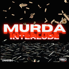 Murda Interlude Prod. Skeyez Beats