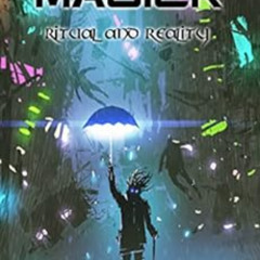 [Read] PDF 📭 Magick: Ritual and Reality by Lorne Cross [PDF EBOOK EPUB KINDLE]