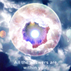 All the answers are within you. (prod. Clayhead)