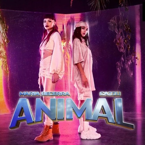 Maria Becerra Ft Cazzu - Animal (Ruben Ruiz Dj 2021) by ...