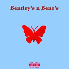 Bentley n benzies (Remastered)