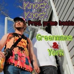 Greenmane -Knock Knock Feat.York (Prod.PrimoBeats)