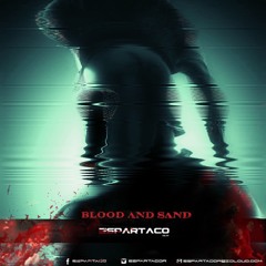 BLOOD AND SAND