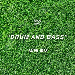 "DRUM AND BASS" MINI MIX