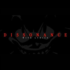 DISSONANCE WITH LYRICS [2017x vs Shadow]