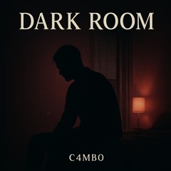 Dark Room (C4MB0)