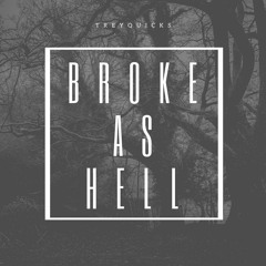 Broke As Hell - Feat. CodyMike