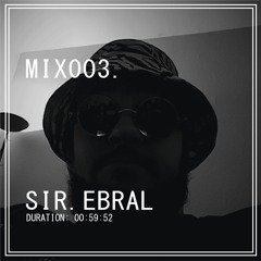MIX003: SIR.EBRAL