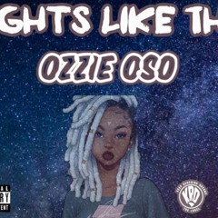 Nights Like This Oso