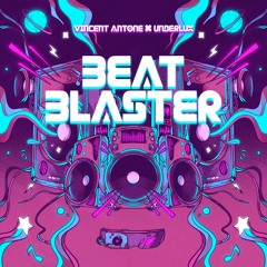 Beat Blaster x Vincent Antone