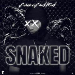BounceBackMeek - Snaked [Thizzler Exclusive]