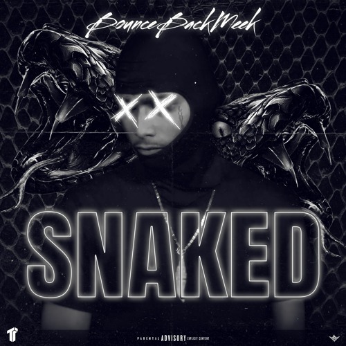BounceBackMeek - Snaked [Thizzler Exclusive]