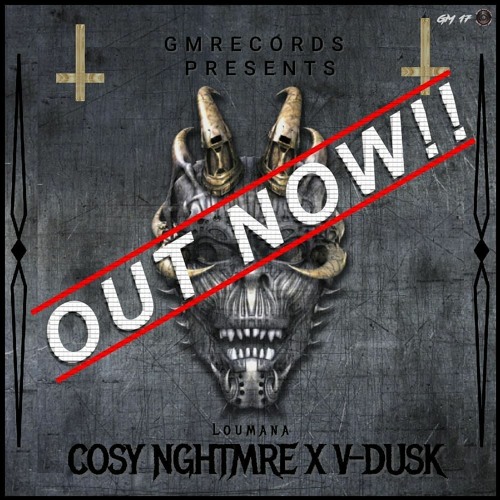 COSY NGHTMRE & V Dusk - Loumana