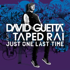 Just One Last Time (feat. Taped Rai) (Tiesto Remix)