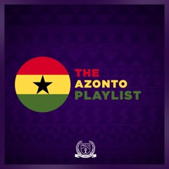 Azonto - Afrodict Playlist