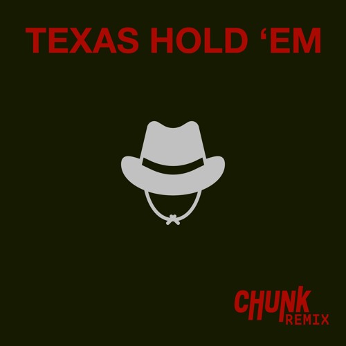 BEYONCÉ - TEXAS HOLD 'EM (CHUNK REMIX)