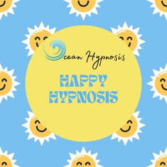 Happy Hypnosis - Hypnosis Session