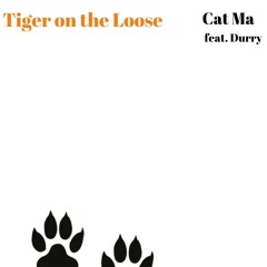 Tiger On The Loose feat. Durry