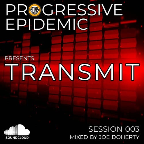 TRANSMIT 003 - Mixed by Joe Doherty