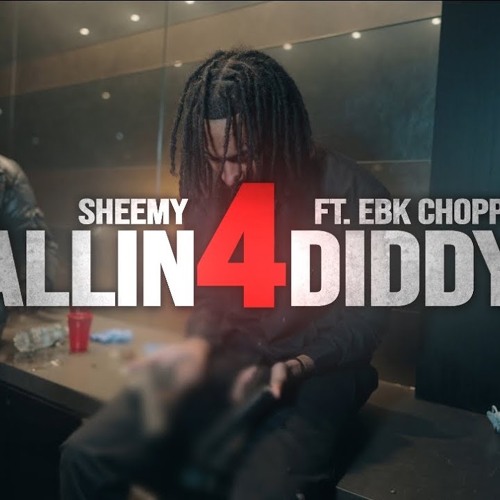 Sheemy & EBK Choppa — Ballin4Diddy