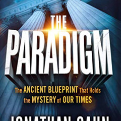 [Free] EBOOK 💔 The Paradigm: The Ancient Blueprint That Holds the Mystery of Our Tim
