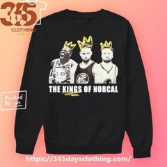 The Kings Of Norcal shirt