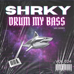 SHRKY's Drum My Bass Mix Series Vol. 24 - Platinum Bandit Vocal DnB Dance Mix
