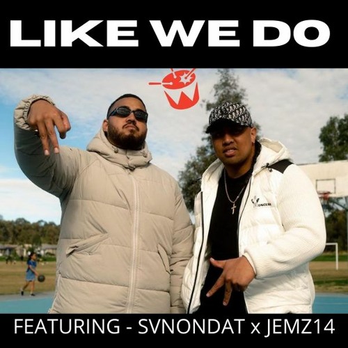ONEFOUR - JEMZ14 x SVNONDAT -LIKE WE DO
