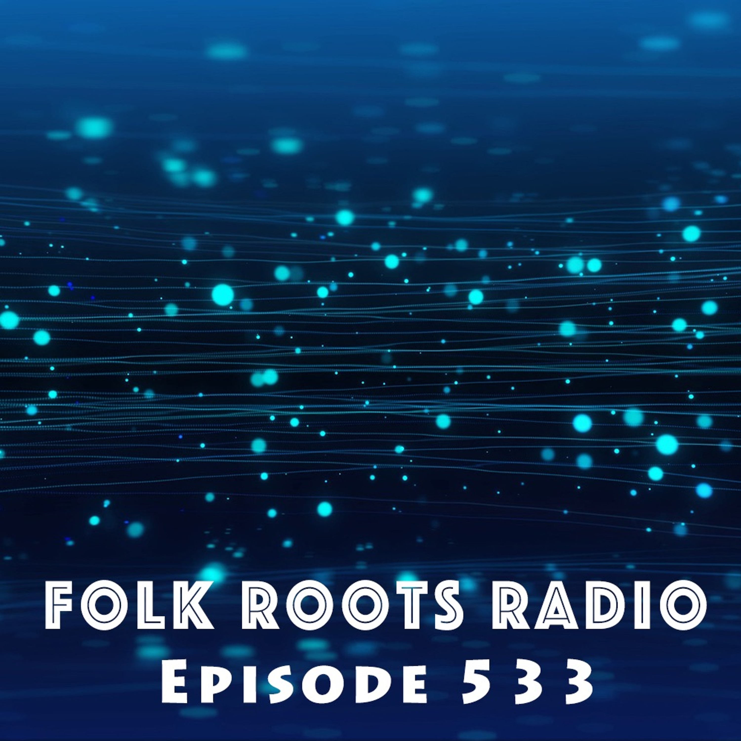 Folk Roots Radio... with Jan Hall