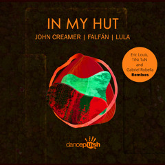 In My Hut (Eric Louis Remix)