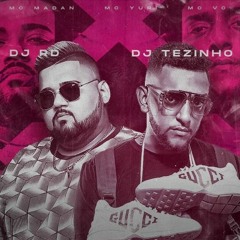 RAVE DJ RD X DJ TEZINHO - MC Madan, MC Yuri e MC VC - Se Não Der Espaço Eu Sarro - Oh Yasmin