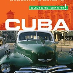Read pdf Cuba - Culture Smart!: a quick guide to customs & etiquette by  Mandy Macdonald