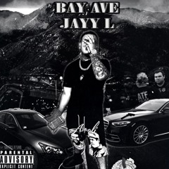 Jayy-L - Bay Ave