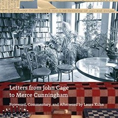 download KINDLE ✅ Love, Icebox: Letters from John Cage to Merce Cunningham by  John C