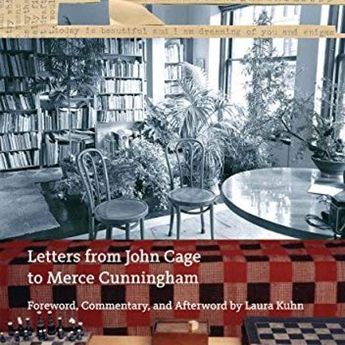 [VIEW] KINDLE 🎯 Love, Icebox: Letters from John Cage to Merce Cunningham by  John Ca