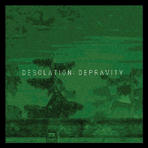 desolation; depravity.