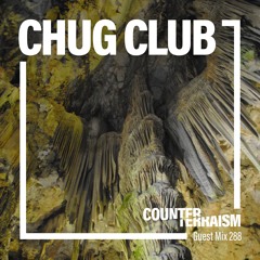 Counterterraism Guest Mix 288: Chug Club