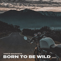 Born To Be Wild (2023)