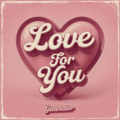 Love For You (Simple Edit)