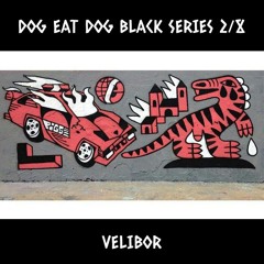Dog Eat Dog Black Series 2/8 - Velibor