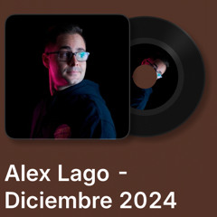 Alex Lago - Diciembre 2024