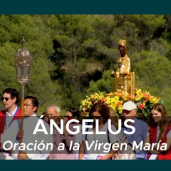 Ángelus - Oración a la Virgen María