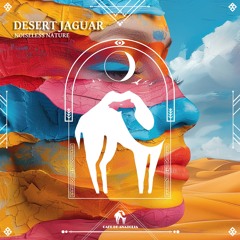 Noiseless Nature - Desert Jaguar (Cafe De Anatolia)