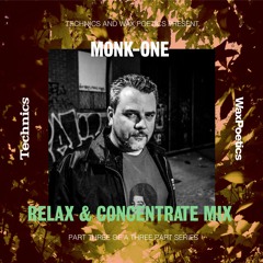 Wax Poetics x Technics "Relax and Concentrate Mix" by Monk-One