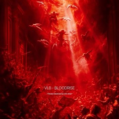 VLB - BLOODRISE