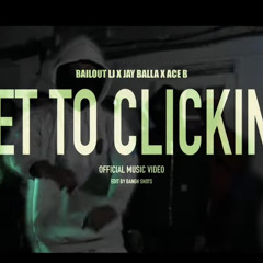Ballout.Lj x Jay Balla x Ace B - Get 2 Clickin