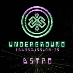 ASTRO | Underground - ТЯΛЛSMłSSłФЛ LXXV